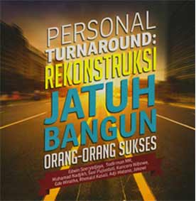Kisah Sukses: Rekontruksi Jatuh Bangun Orang Sukses