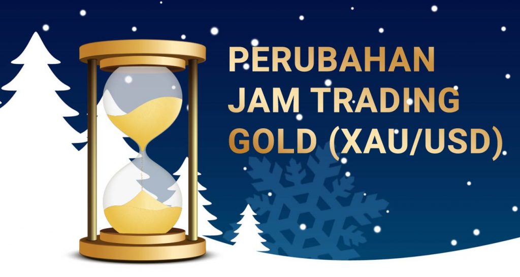 perubahan jam trading gold